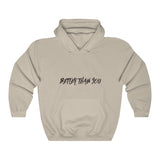 Better Than You Hoodie